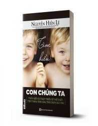 Tìm Hiểu Con Chúng Ta (Bộ Sách Cha Mẹ Khéo - Con Thành Công) - avibooks