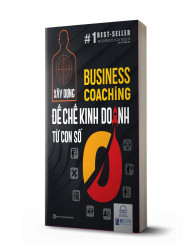 Business Coaching - Đế chế kinh doanh từ con số 0 - avibooks