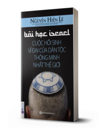 Bài học Israel cuộc hồi sinh vĩ đại của dân tộc thông minh nhất thế giới - avibooks