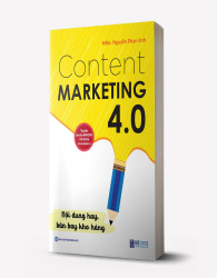 Content Marketing 4.0: Nội dung hay, bán bay kho hàng (Tặng kèm khóa học online) - avibooks