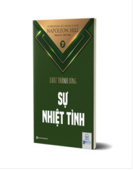 Sự nhiệt tình - Tập 7 bộ sách Luật Thành Công (Napoleon Hill) - avibooks