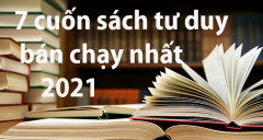 Top 7 Quyển sách phát triển tư duy hay phải đọc