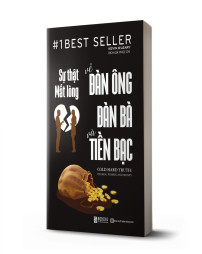 Sự Thật Mất Lòng Về Đàn Ông Đàn Bà Và Tiền Bạc - avibooks