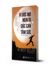 Vì Ước Mơ Ngại Gì Dốc Cạn Tâm Sức - avibooks